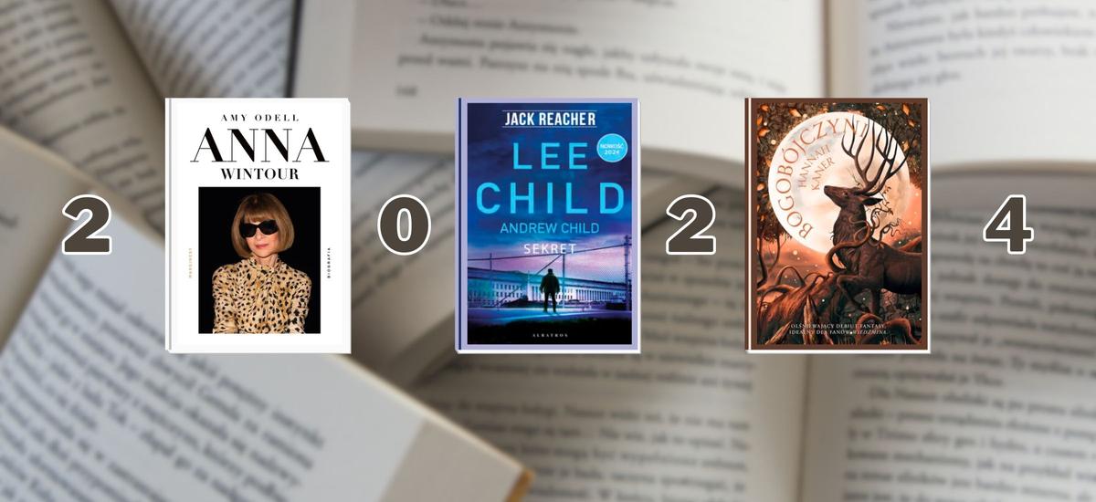 Zapowiedzi książek 2024. Co będziemy czytać w przyszłym roku? Najciekawsze premiery